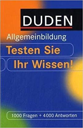 Duden Allgemeinbildung Testen Sie Ihr Wissen